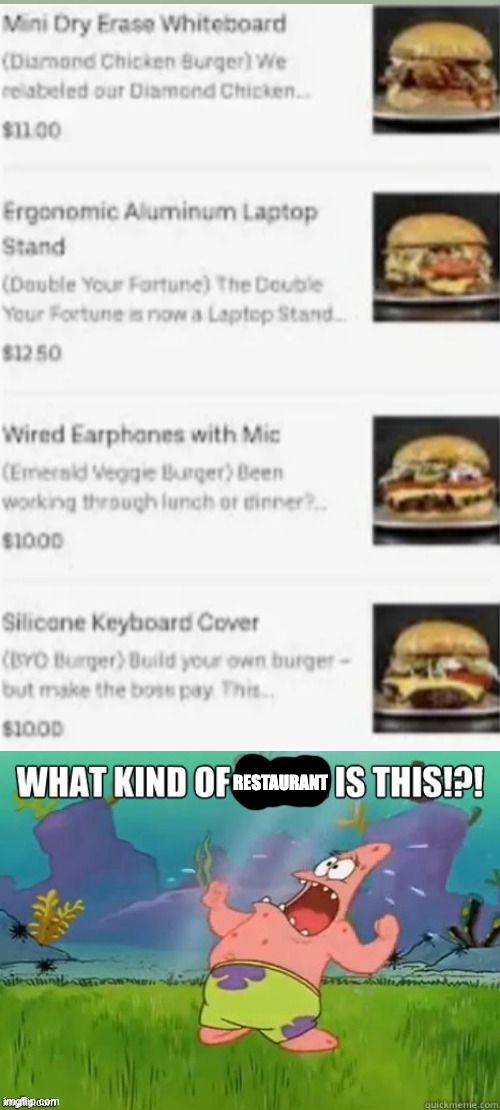 WHAT KIND OF RESTAURANT IS THIS!? | RESTAURANT | image tagged in what kind of place is this | made w/ Imgflip meme maker