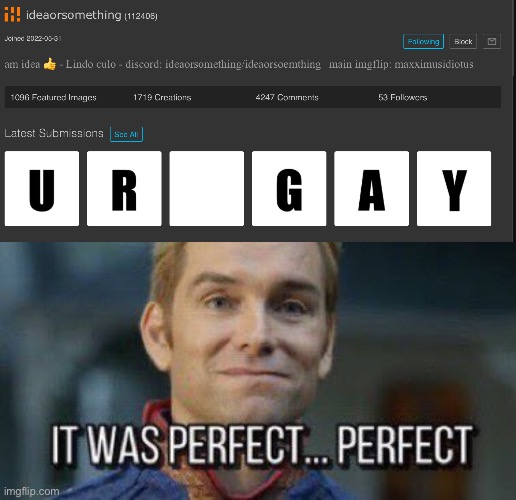 urgay | image tagged in it was perfect perfect | made w/ Imgflip meme maker