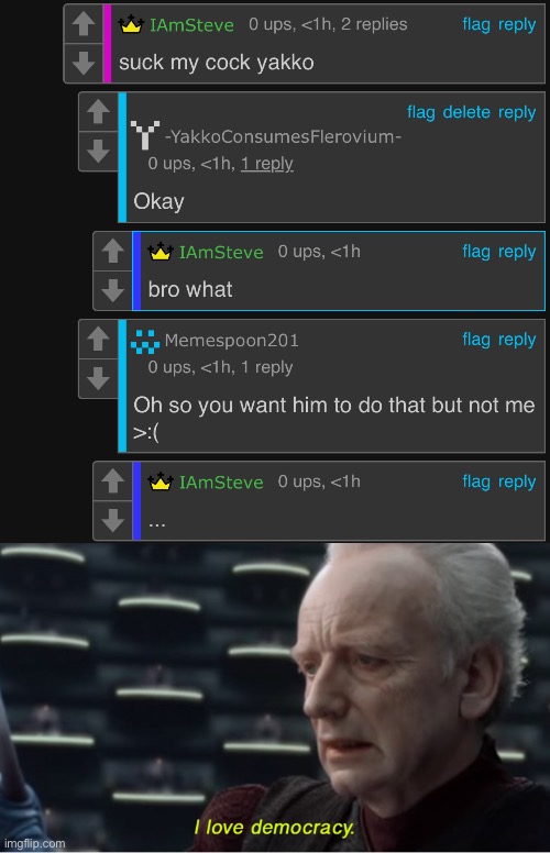 image tagged in i love democracy | made w/ Imgflip meme maker