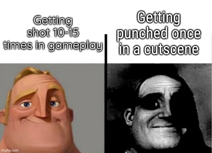 Teacher's Copy | Getting punched once in a cutscene; Getting shot 10-15 times in gameplay | image tagged in teacher's copy | made w/ Imgflip meme maker