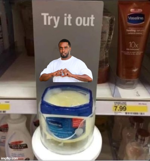 Diddy  ♫ Love in a Jar ♫ | image tagged in diddy 1000 baby oil meme | made w/ Imgflip meme maker