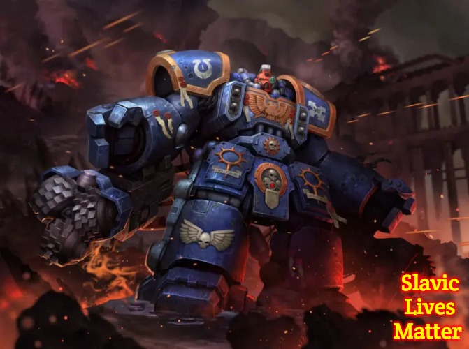 Slavic Centurion Warsuits | Slavic Lives Matter | image tagged in slavic centurion warsuits,slavic | made w/ Imgflip meme maker