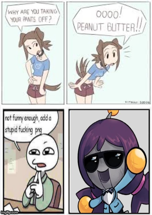 holy crap is that joke explainer | image tagged in oooo peanut butter stupid fucking png | made w/ Imgflip meme maker