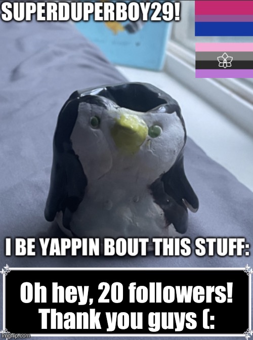 Superduperboy29 announcement temp v2 | Oh hey, 20 followers! Thank you guys (: | image tagged in superduperboy29 announcement temp v2 | made w/ Imgflip meme maker