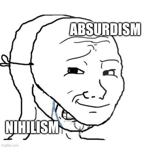 Absurdism is a Mask for Nihilism | ABSURDISM; NIHILISM | image tagged in crying wojak mask,absurdism,nihilism | made w/ Imgflip meme maker