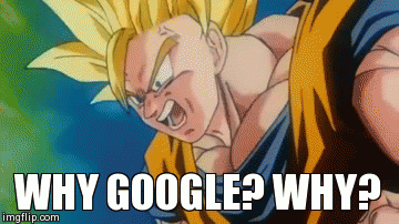 Why Google? Why? Meme