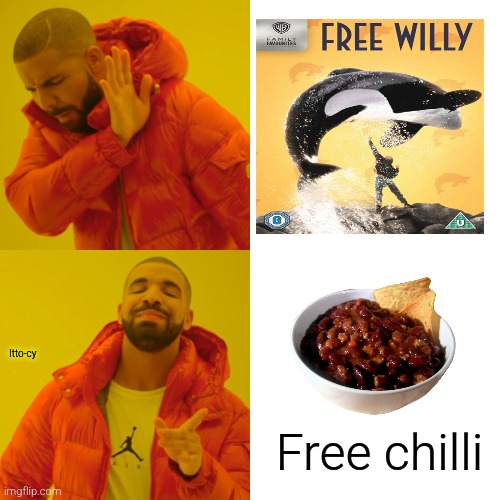 free stuff | Itto-cy; Free chilli | image tagged in memes,drake hotline bling,fun | made w/ Imgflip meme maker