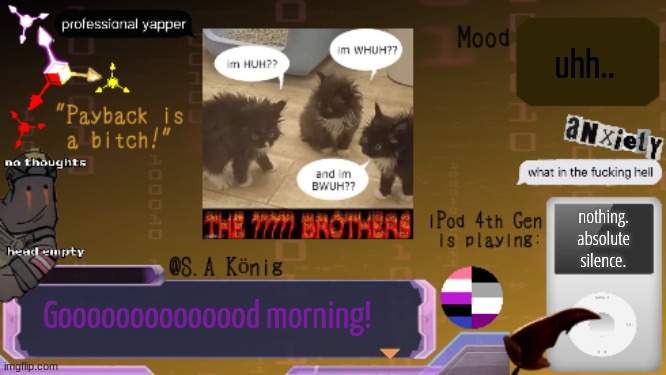 SAK Temp idk | uhh.. nothing. absolute silence. Goooooooooooood morning! | image tagged in sak temp idk | made w/ Imgflip meme maker