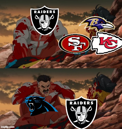 bro I swear the raiders be beating the best teams yet they get clapped by the most dogshit teams | image tagged in invincible think mark think,football,raiders,carolina panthers,think mark think,memes | made w/ Imgflip meme maker