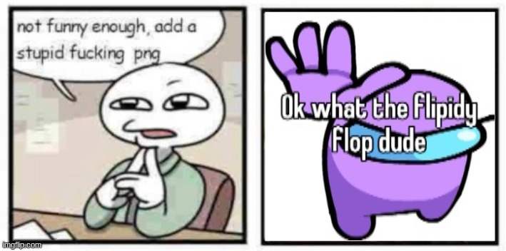 stupid fucking png | image tagged in stupid fucking png | made w/ Imgflip meme maker