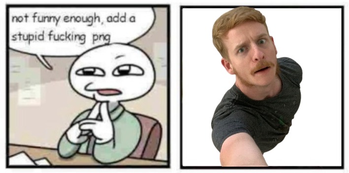 stupid fucking png | image tagged in stupid fucking png | made w/ Imgflip meme maker