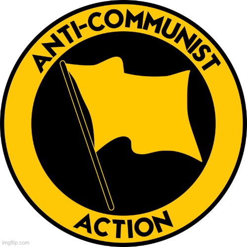 New template: anti-communist action | image tagged in anti-communist action | made w/ Imgflip meme maker