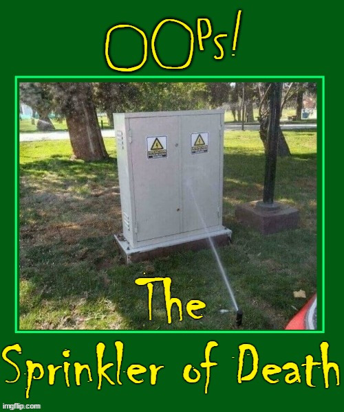 Gardner Sick of Electrician's Crapola | image tagged in vince vance,lawn,sprinkler,memes,electrical,box | made w/ Imgflip meme maker