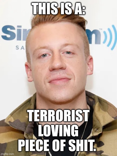 THIS IS A:; TERRORIST LOVING PIECE OF SHIT. | made w/ Imgflip meme maker