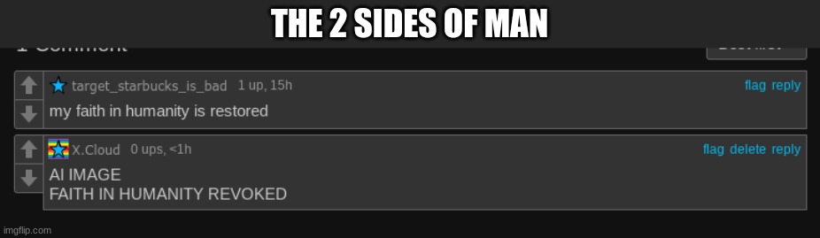 THE 2 SIDES OF MAN | made w/ Imgflip meme maker