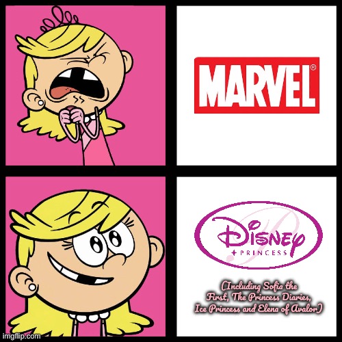 Lola Prefers Disney Princess Over Marvel | (Including Sofia the First, The Princess Diaries, Ice Princess and Elena of Avalor) | image tagged in the loud house,nickelodeon,disney,disney princess,princess,marvel comics | made w/ Imgflip meme maker