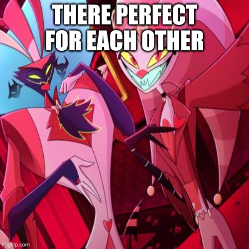 #fizamodeus | THERE PERFECT FOR EACH OTHER | made w/ Imgflip meme maker