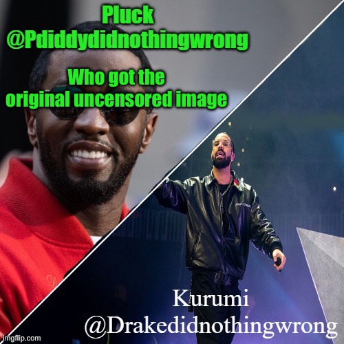 Pluck and Kurumi shared announcement | Who got the original uncensored image | image tagged in pluck and kurumi shared announcement | made w/ Imgflip meme maker