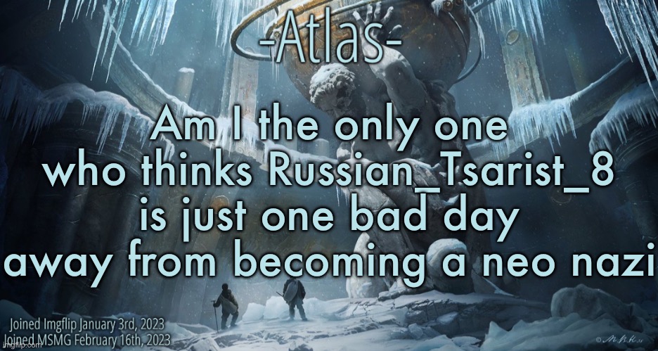 I mean he’s anti vax and hates muslims | Am I the only one who thinks Russian_Tsarist_8 is just one bad day away from becoming a neo nazi | image tagged in silver announcement template 11 0 template | made w/ Imgflip meme maker