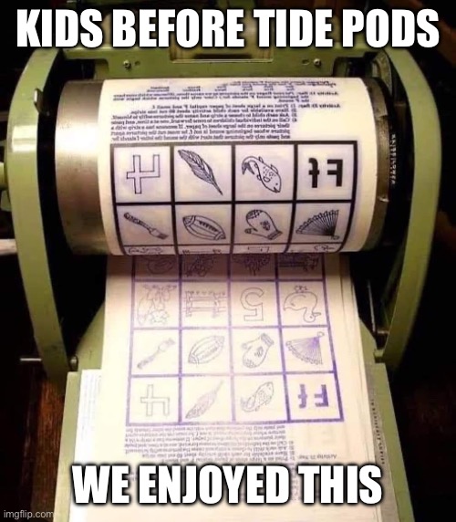 Transfers | KIDS BEFORE TIDE PODS; WE ENJOYED THIS | image tagged in oldschool,education,smellsgood | made w/ Imgflip meme maker