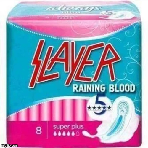 Extra Strength | image tagged in memes,funny,metal,slayer | made w/ Imgflip meme maker