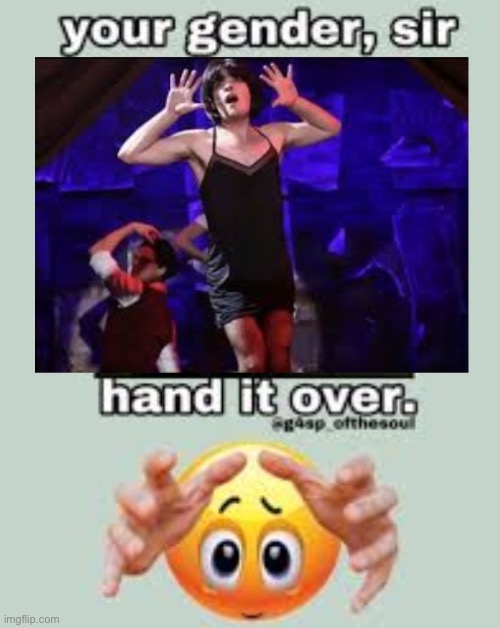 Your gender, sir hand it over | image tagged in rtc,ride the cyclone,noel gruber,monique gibeau | made w/ Imgflip meme maker