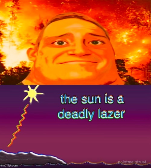 Mr incredible house on fire | image tagged in the sun is a deadly lazer | made w/ Imgflip meme maker