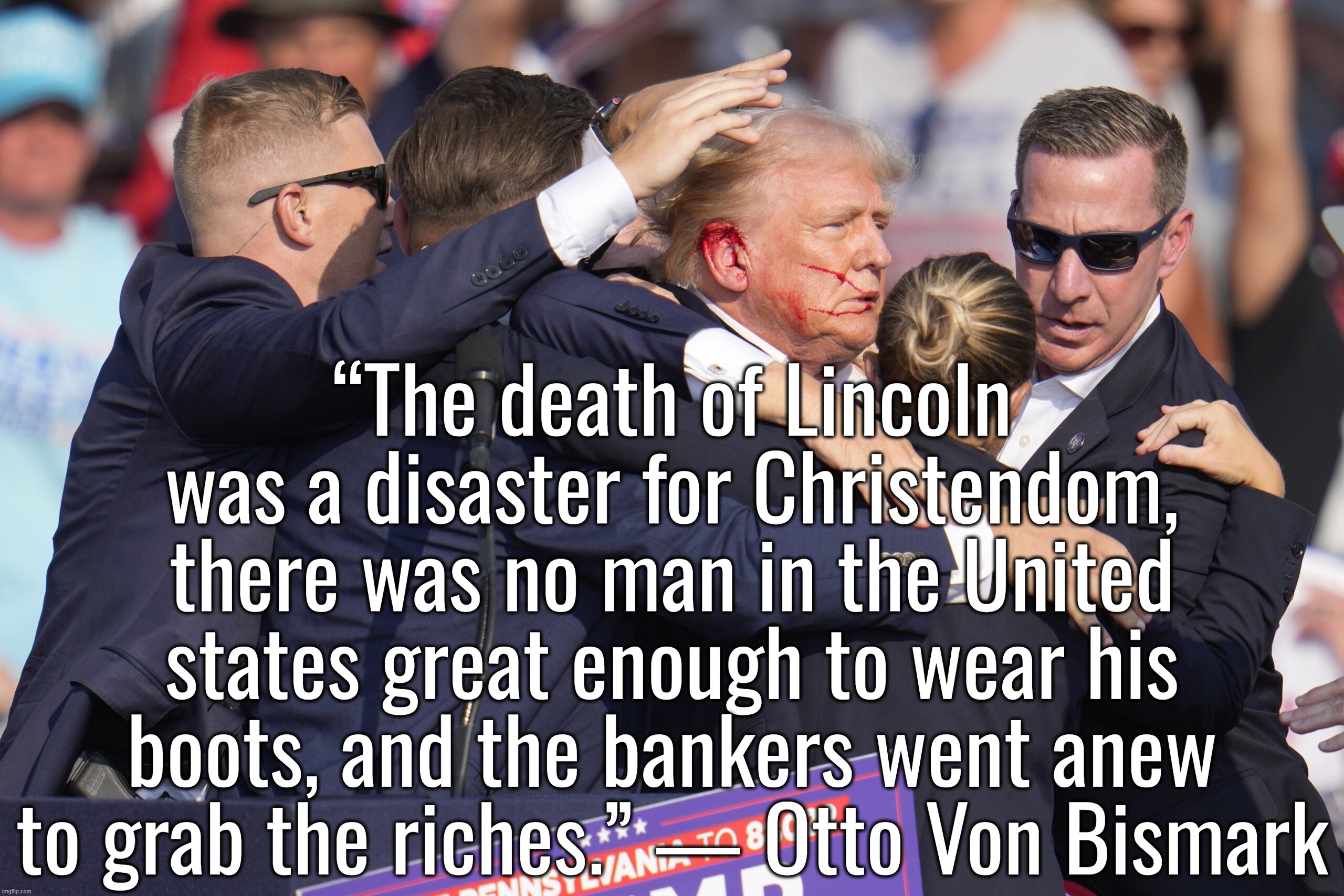 “It's a rigged system.” — Donald Trump | “The death of Lincoln was a disaster for Christendom, there was no man in the United states great enough to wear his boots, and the bankers went anew to grab the riches.” ― Otto Von Bismark | image tagged in joe biden,kamala harris,donald trump,ukraine,israel | made w/ Imgflip meme maker