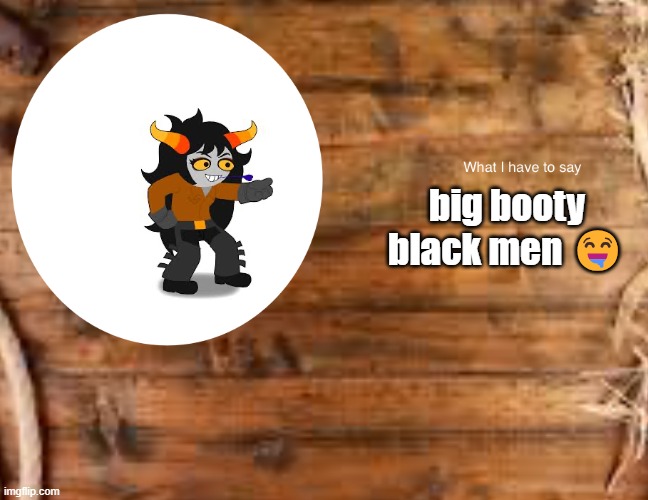 Skylla_Koriga‘S announcement temp | big booty black men 🤤 | image tagged in skylla_koriga s announcement temp | made w/ Imgflip meme maker