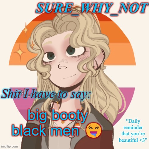 SWN announcement template version 2 | big booty black men 🤤 | image tagged in swn announcement template version 2 | made w/ Imgflip meme maker