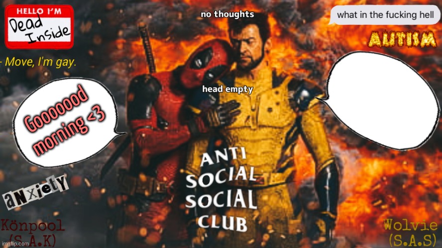 DP and WV SAK and SAS temp | Gooooood morning <3 | image tagged in dp and wv sak and sas temp | made w/ Imgflip meme maker