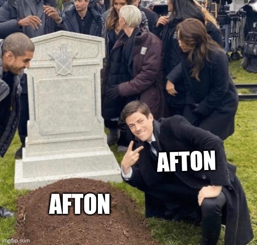 Grant Gustin over grave | AFTON; AFTON | image tagged in grant gustin over grave | made w/ Imgflip meme maker