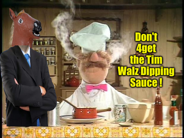 Walz Bringing The Secret Sauce | Don't 4get the Tim Walz Dipping Sauce ! | image tagged in political meme,politics,funny memes,funny,walz | made w/ Imgflip meme maker