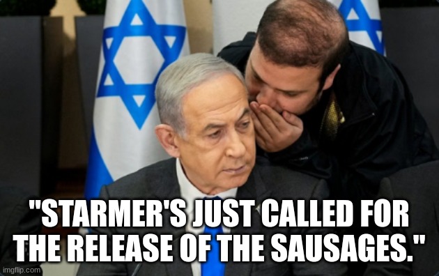 "STARMER'S JUST CALLED FOR THE RELEASE OF THE SAUSAGES." | image tagged in labour party,sausages,hostage | made w/ Imgflip meme maker