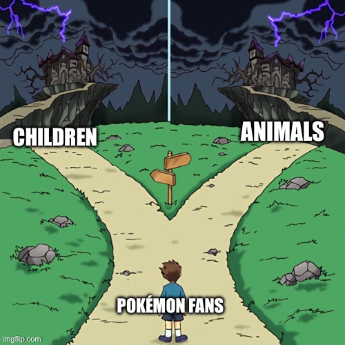 Two castles (both dark) | ANIMALS CHILDREN POKÉMON FANS | image tagged in two castles both dark | made w/ Imgflip meme maker