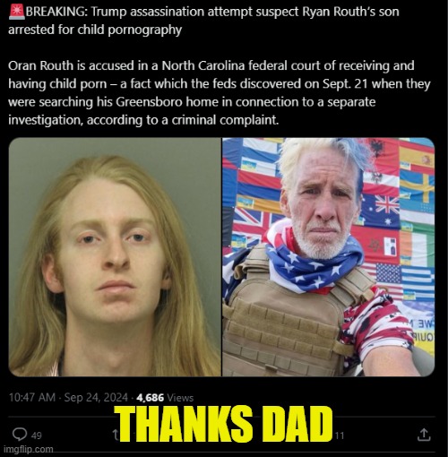 Why is it when you look into liberals you always find pedos? | THANKS DAD | image tagged in pedophile,assassination,trump,maga,make america great again,to catch a predator | made w/ Imgflip meme maker