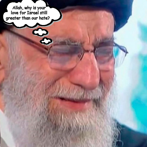 A touching moment of mystery and awe. | Allah, why is your love for Israel still greater than our hate? | image tagged in memes,politics,hezbollah,iran,israel | made w/ Imgflip meme maker