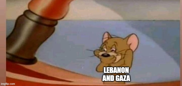 Jerry laughing | LEBANON AND GAZA | image tagged in jerry laughing | made w/ Imgflip meme maker