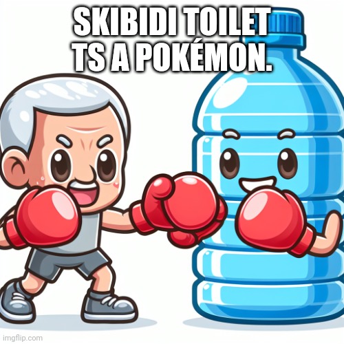 Water Bottle boxing with Joe Biden | SKIBIDI TOILET TS A POKÉMON. | image tagged in water bottle boxing with joe biden,skibidi toilet,pokemon | made w/ Imgflip meme maker