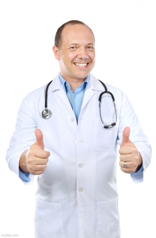 Doctor thumbs up | image tagged in doctor thumbs up | made w/ Imgflip meme maker