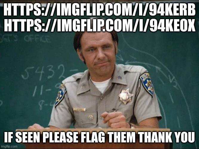 sgt getraer chips | HTTPS://IMGFLIP.COM/I/94KERB
HTTPS://IMGFLIP.COM/I/94KE0X; IF SEEN PLEASE FLAG THEM THANK YOU | image tagged in sgt getraer chips | made w/ Imgflip meme maker