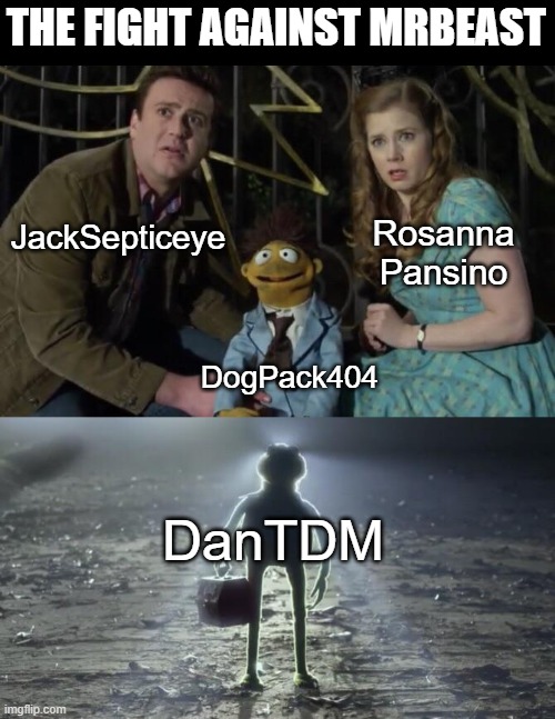 The OG is back | THE FIGHT AGAINST MRBEAST; JackSepticeye; Rosanna Pansino; DogPack404; DanTDM | image tagged in holy kermit,mrbeast,dantdm,youtube,drama,memes | made w/ Imgflip meme maker