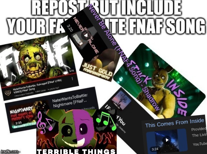 Now this comes from inside, what you have I want, it's mine~! | image tagged in fnaf,five nights at freddys,fnaf music | made w/ Imgflip meme maker