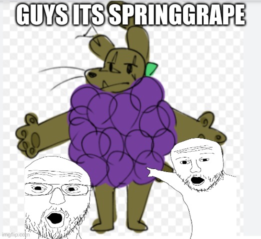 GUYS ITS SPRINGGRAPE | made w/ Imgflip meme maker