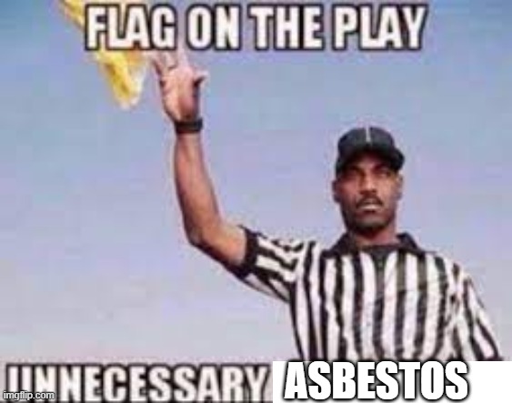 excessive | ASBESTOS | made w/ Imgflip meme maker