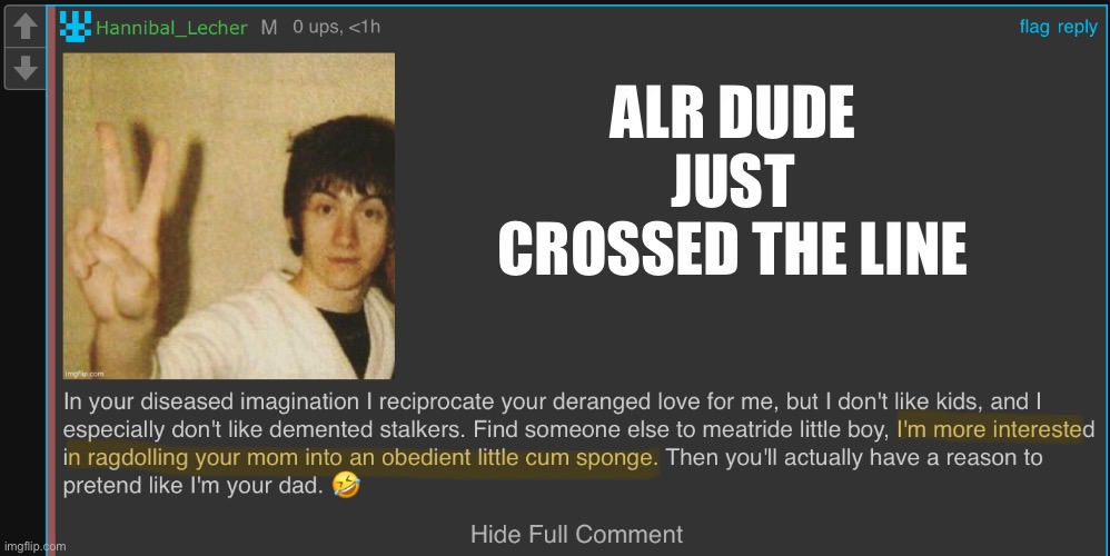 Man wtf | ALR DUDE JUST CROSSED THE LINE | made w/ Imgflip meme maker