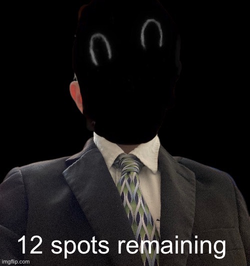 Whoag murderous now has a blazer | 12 spots remaining | image tagged in whoag murderous now has a blazer | made w/ Imgflip meme maker