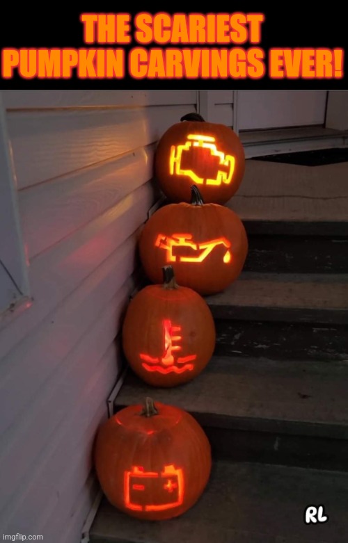 Warning Light Fright | THE SCARIEST PUMPKIN CARVINGS EVER! | image tagged in car,warning,light,pumpkin,carvings,halloween | made w/ Imgflip meme maker