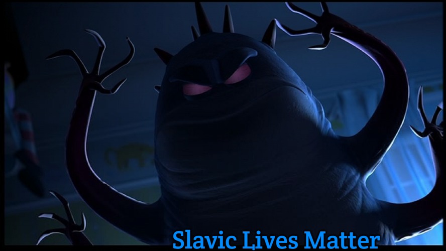 Scary Thaddeus Bile | Slavic Lives Matter | image tagged in scary thaddeus bile,slavic | made w/ Imgflip meme maker