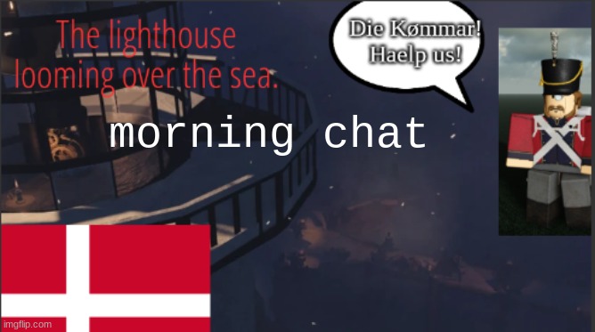 Vardo template | morning chat | image tagged in vardo template | made w/ Imgflip meme maker